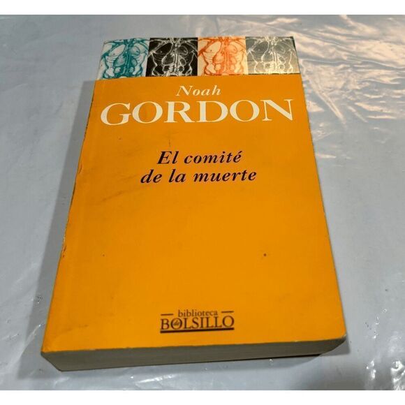 El Comite de la Muerte by Noah Gordon [paperback] Spanish Language - Picture 1 of 8